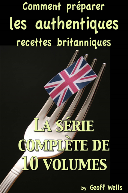 Geoff Wells - Comment préparer les authentiques recettes britanniques - La série complète de 10 volumes, E-bok. Tillgänglighet: Lägg i varukorg