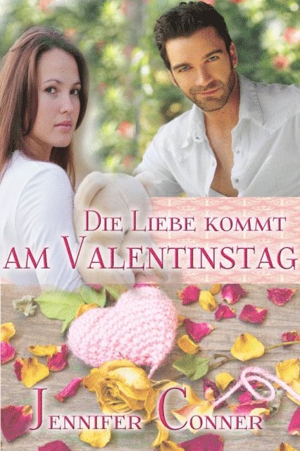 Jennifer Conner - Die Liebe kommt am Valentinstag, E-bok