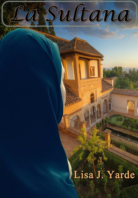 Lisa J. Yarde - La sultana, E-bok