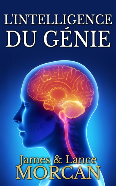 Lance Morcan, James Morcan - L'intelligence du génie, E-bok
