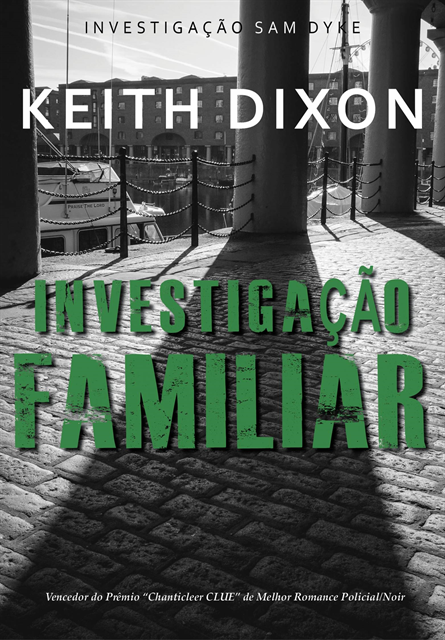 Keith Dixon - Investigação Familiar, E-bok