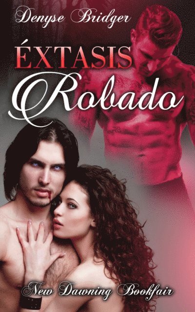 Denyse Bridger - Éxtasis robado, E-bok