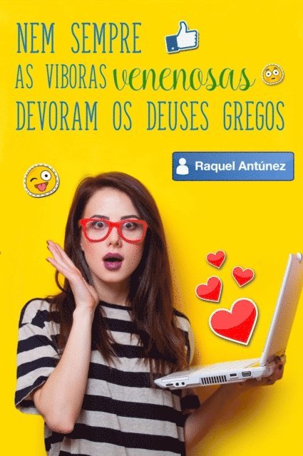 Raquel Antunez - Nem sempre as víboras venenosas devoram os deuses gregos, E-bok