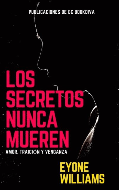 Eyone Williams - Los secretos nunca mueren, E-bok