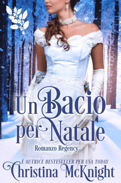Christina McKnight - Un bacio per Natale, E-bok