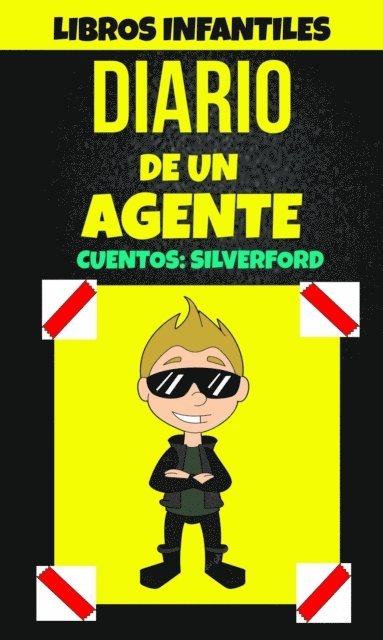 Alex Anderson - Libros Infantiles: Diario De Un Agente (Cuentos: Silverford), E-bok