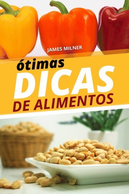 James Milner - ótimas dicas de alimentos, E-bok