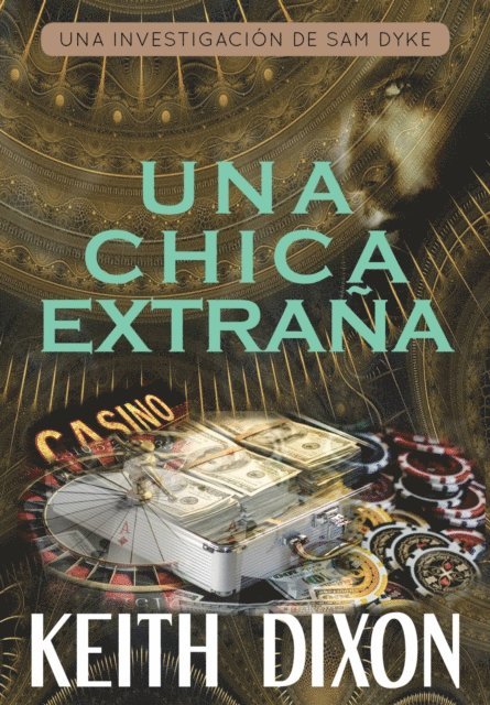 Keith Dixon - Una chica extraña, E-bok