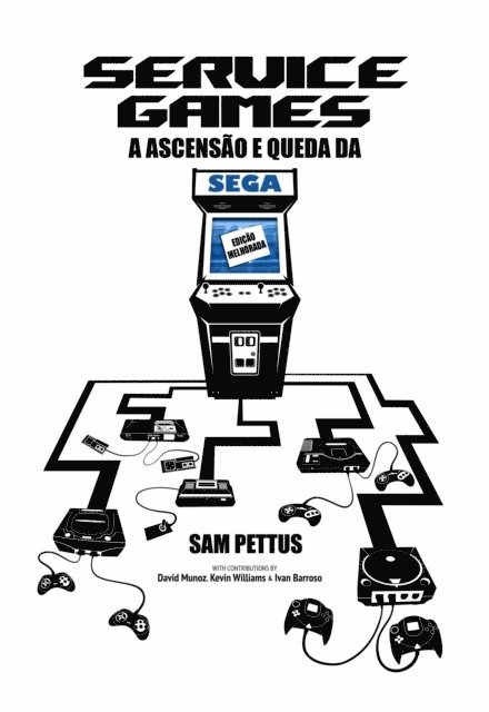 David Munoz, Sam Pettus - Service Games: A Ascensão e Queda da SEGA, E-bok
