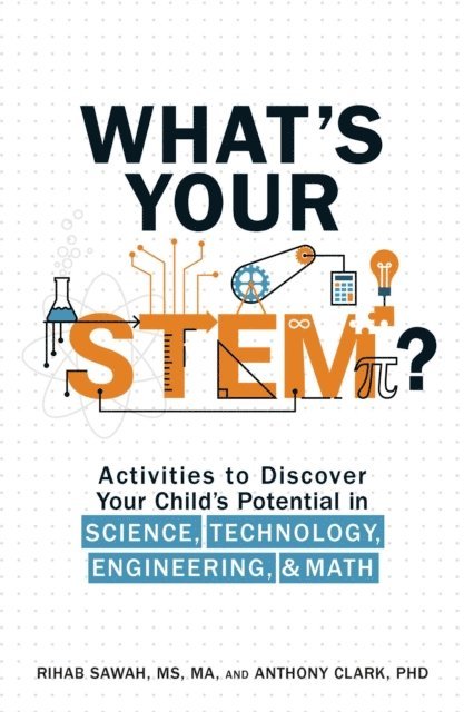 Anthony Clark, Rihab Sawah - What's Your STEM?, E-bok