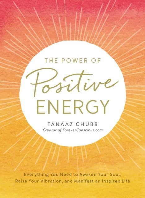 Tanaaz Chubb - Power of Positive Energy, E-bok