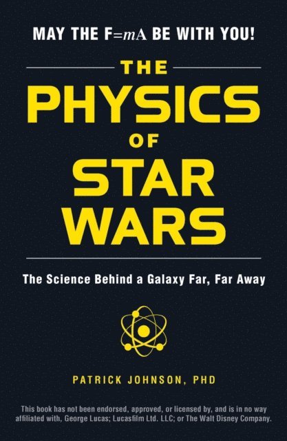 Patrick Johnson - Physics of Star Wars, E-bok