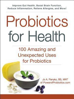 Jo A. Panyko - Probiotics for Health, Häftad