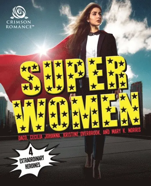 Mary K Norris, Kristine Overbrook, Cecilia Johanna, Daco - Super Women, E-bok. Tillgänglighet: Lägg i varukorg