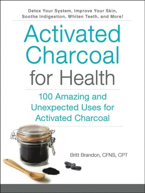 Britt Brandon - Activated Charcoal for Health, E-bok