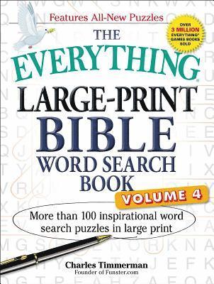 Charles Timmerman - The Everything Large-Print Bible Word Search Book, Volume 4: More Than 100 Inspirational Word Search Puzzles in Large Print, Häftad