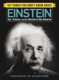 101 Things You Didn't Know about Einstein