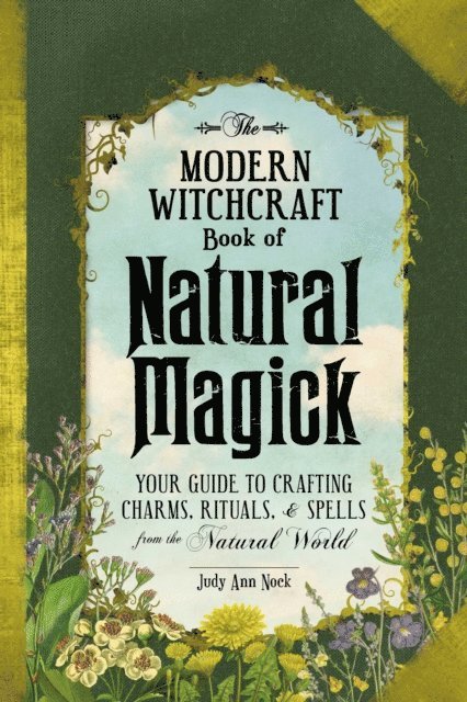 Judy Ann Nock - Modern Witchcraft Book of Natural Magick, E-bok