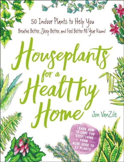 Jon VanZile - Houseplants for a Healthy Home, E-bok