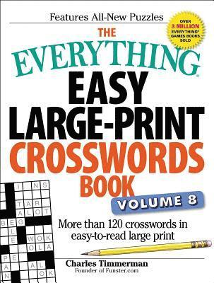 Charles Timmerman - Everything Easy Large-Print Crosswords Book, Volume 8, Häftad