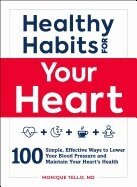 Monique Tello - Healthy Habits for Your Heart, Häftad