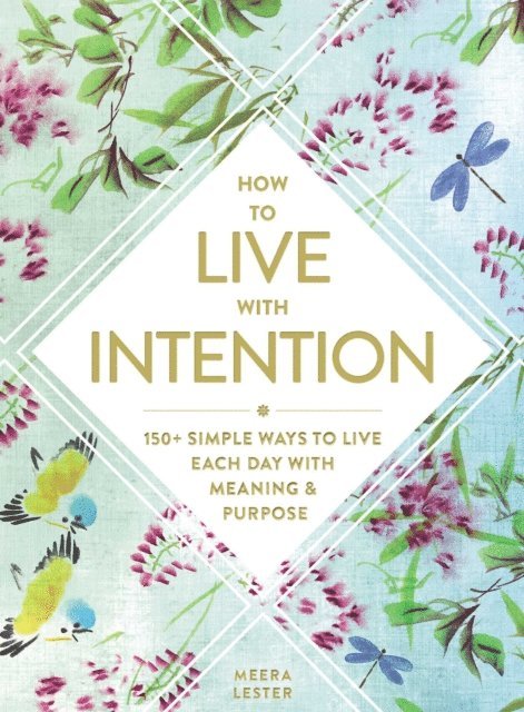 Meera Lester - How to Live with Intention, E-bok