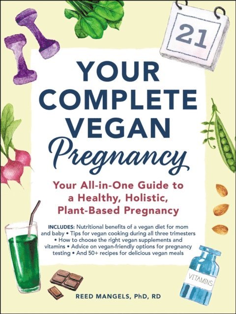 Reed Mangels - Your Complete Vegan Pregnancy, E-bok