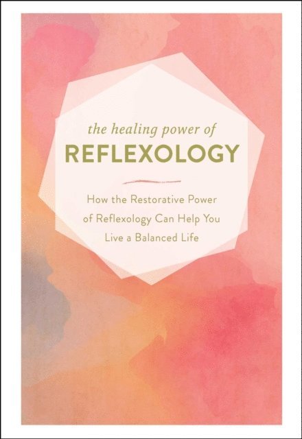 Healing Power of Reflexology