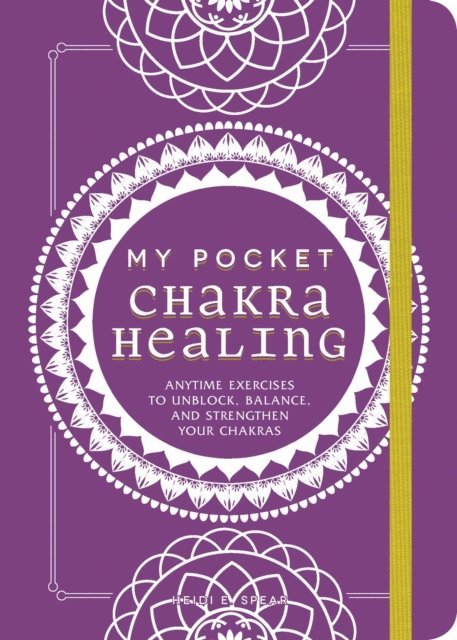 Heidi E Spear - My Pocket Chakra Healing, E-bok