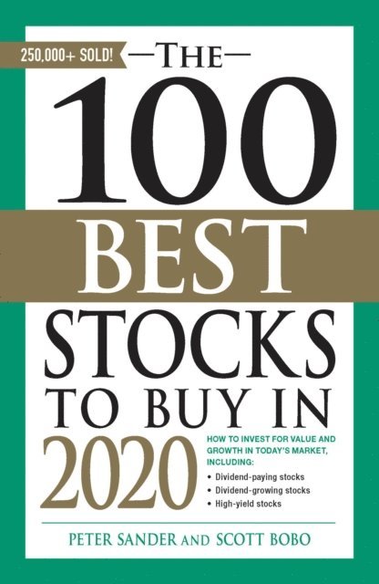 Scott Bobo, Peter Sander - 100 Best Stocks to Buy in 2020, E-bok. Tillgänglighet: Lägg i varukorg