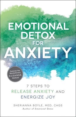Emotional Detox for Anxiety av Sherianna Boyle