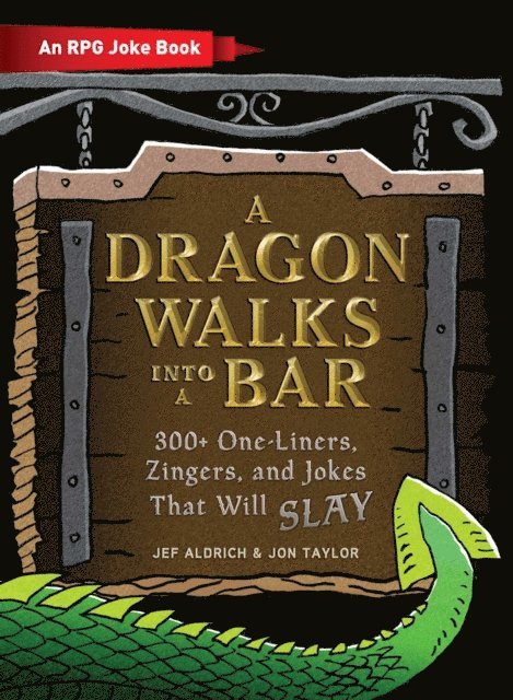 Jon Taylor, Jef Aldrich - Dragon Walks Into a Bar, E-bok