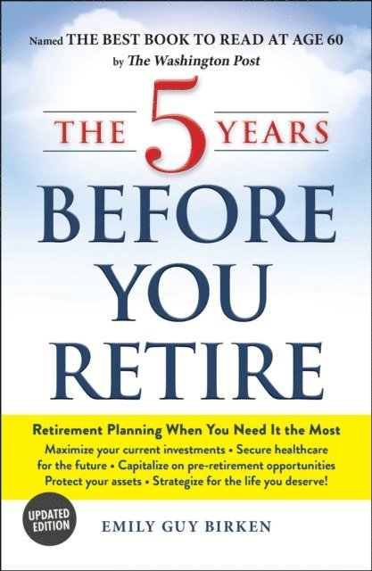 Emily Guy Birken - 5 Years Before You Retire, Updated Edition, E-bok. Tillgänglighet: Lägg i varukorg