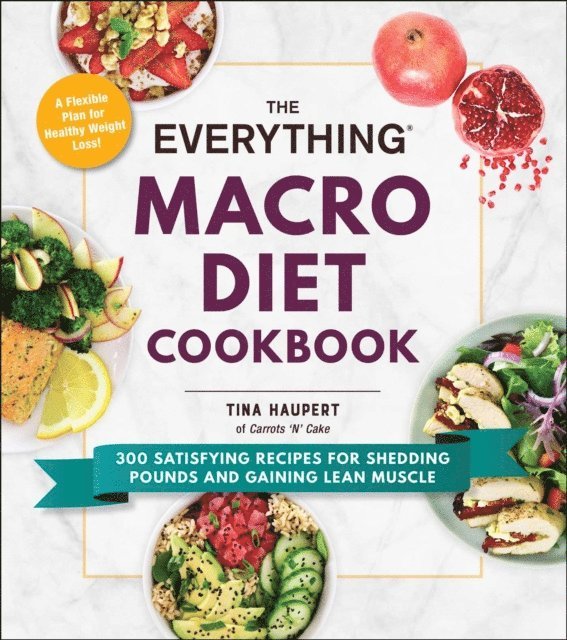 Tina Haupert - Everything Macro Diet Cookbook, E-bok. Tillgänglighet: Lägg i varukorg