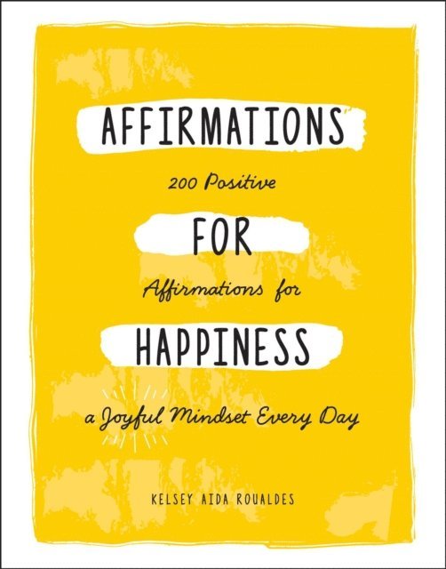 Kelsey Aida Roualdes - Affirmations for Happiness, E-bok