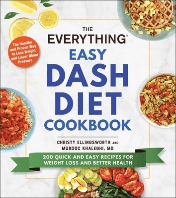 Christy Ellingsworth, Murdoc Khaleghi - Everything Easy DASH Diet Cookbook, Häftad