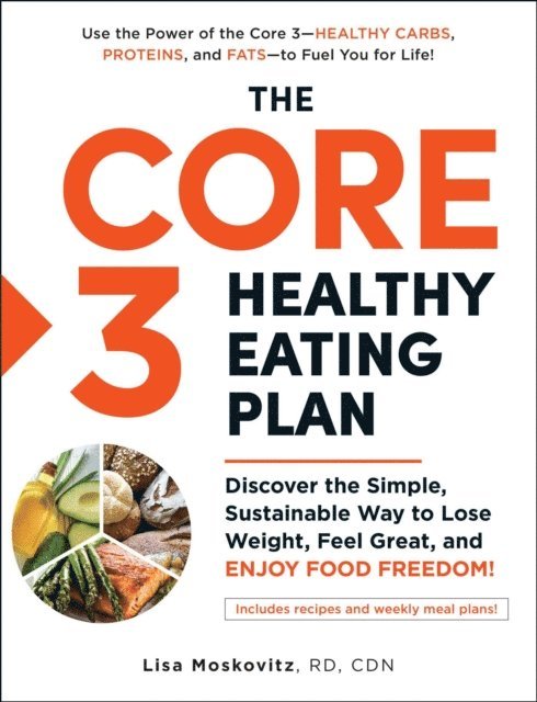 Lisa Moskovitz - Core 3 Healthy Eating Plan, E-bok
