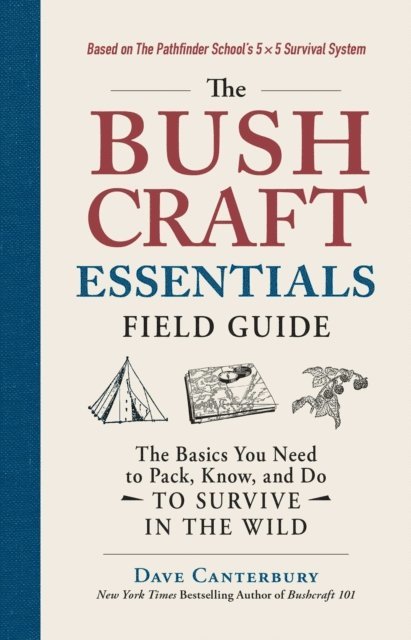 Dave Canterbury - Bushcraft Essentials Field Guide, E-bok