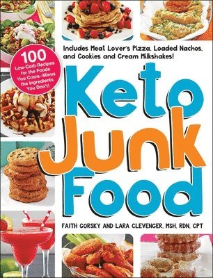 Faith Gorsky, Lara Clevenger - Keto Junk Food, Häftad