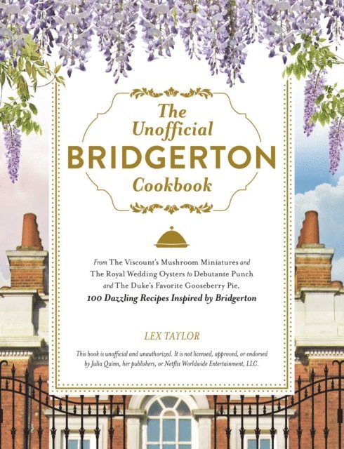 Lex Taylor - Unofficial Bridgerton Cookbook, E-bok
