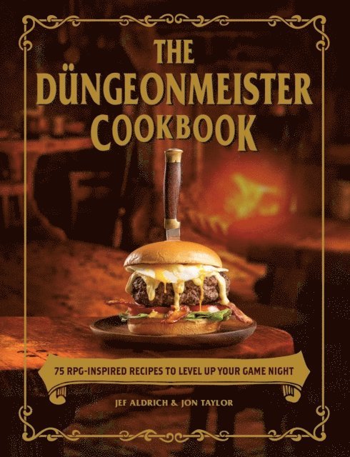 Jon Taylor, Jef Aldrich - Dungeonmeister Cookbook, E-bok