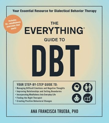 Ana Francisca Trueba - The Everything Guide to DBT, Häftad