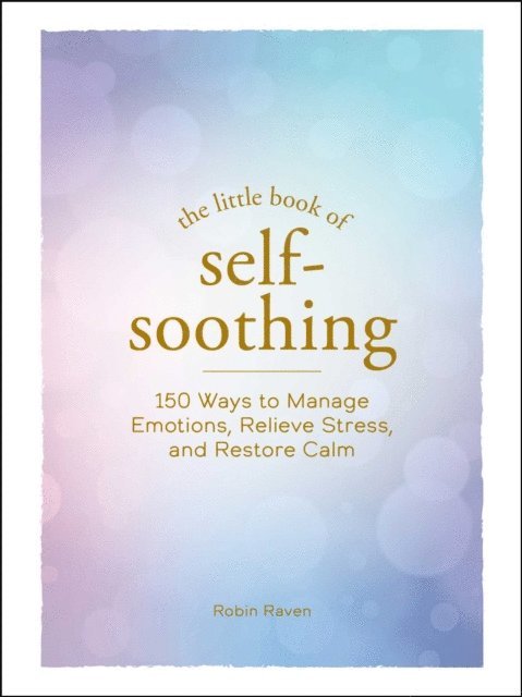 Robin Raven - Little Book of Self-Soothing, E-bok