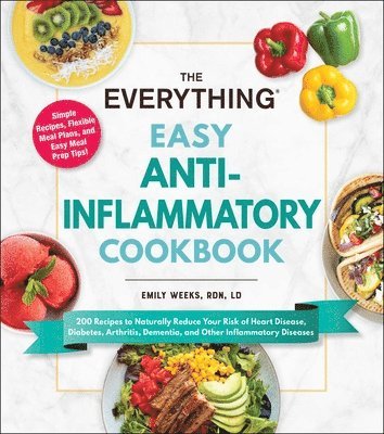 Emily Weeks - Everything Easy Anti-Inflammatory Cookbook, Häftad