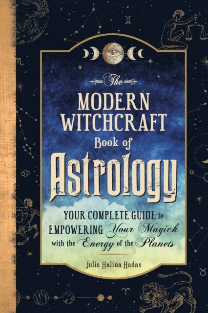 Julia Halina Hadas - Modern Witchcraft Book of Astrology, E-bok
