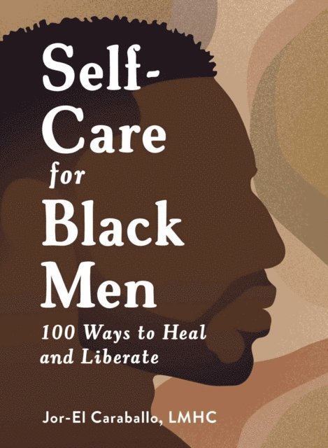 Jor-El Caraballo - Self-Care for Black Men, E-bok