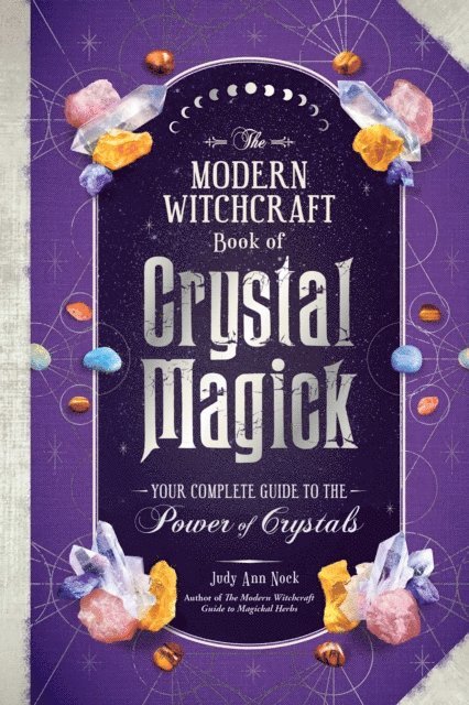Judy Ann Nock - Modern Witchcraft Book of Crystal Magick, E-bok