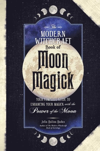 Julia Halina Hadas - Modern Witchcraft Book of Moon Magick, E-bok