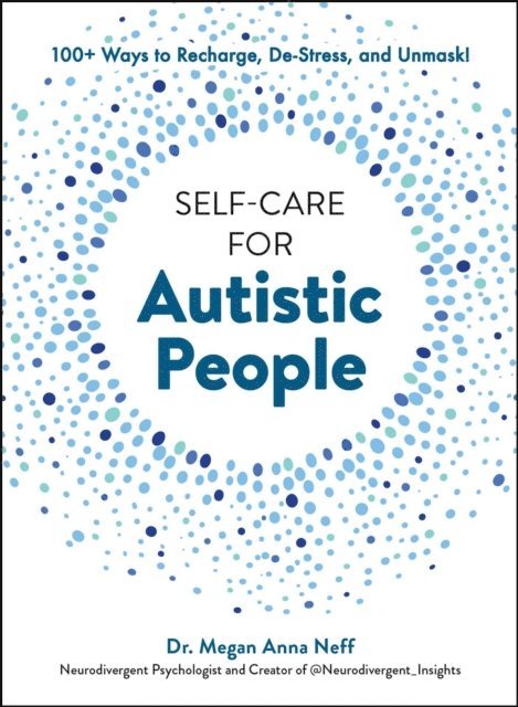 Megan Anna Neff - Self-Care for Autistic People, E-bok