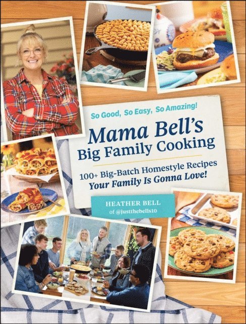 Heather Bell - Mama Bell's Big Family Cooking, E-bok